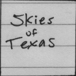 Poem: Skies of&nbsp;Texas