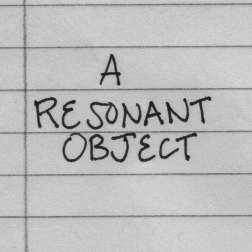 Creative Nonfiction: A Resonant&nbsp;Object